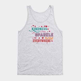 Kindness is free. Sprinkle that stuff everywhere. - Inspirational Tank Top